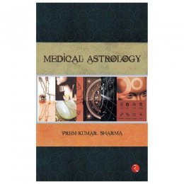 NOSTRA Medical Astrology by Prem Kumar Sharma NOSTRA Medical Astrology by Prem Kumar Sharma